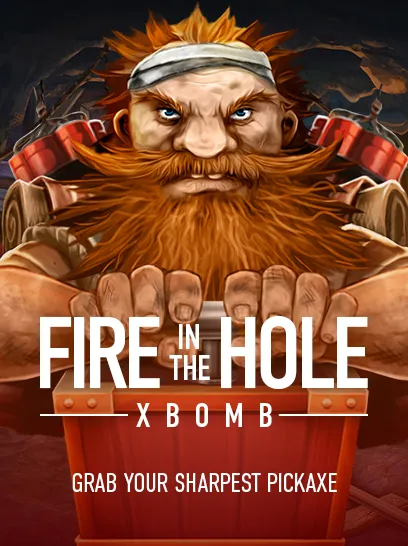 Fire in the Hole xBomb